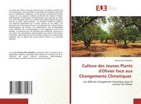 Culture Des Jeunes Plants D'olivier Face Aux Changements Climatiques Abdallah