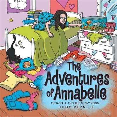 The Adventures of Annabelle: Annabelle and the Messy Room (Paperback or Softback