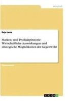 Raju Lama | Marken- Und Produktpiraterie: Wirtschaftliche Auswirkungen Und...