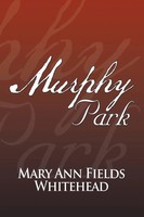 Mary Ann Fields Whitehead | Murphy Park | Taschenbuch | Englisch (2012)