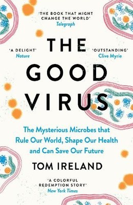 Tom Ireland The Good Virus (Taschenbuch)