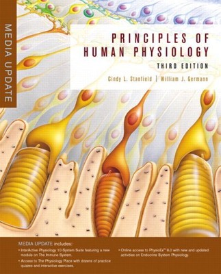 PRINCIPLES OF HUMAN PHYSIOLOGY WITH INTERACTIVE PHYSIOLOGY By Cindy L. Stanfield