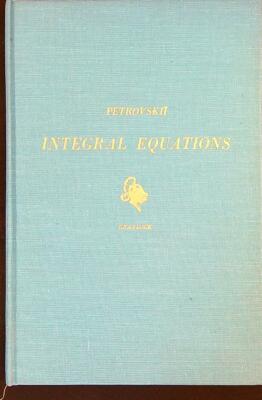 INTEGRAL EQUATIONS PETROVSKIJ I.G. GRAYLOCK PRESS 1957  RILEGATO
