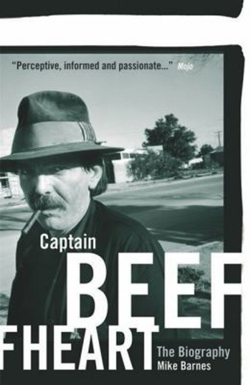 Captain Beefheart : The Biography Paperback Mike Barnes