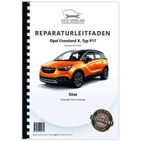 Opel Crossland P17 (17-24) Sitze Sitzgestelle Polster BezüGe Reparaturleitfaden