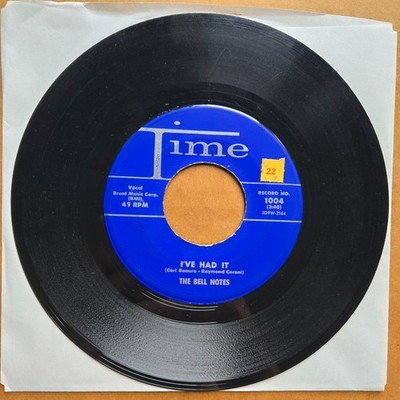 THE BELL NOTES I've Had It 45 7'' DOO WOP ROCK POP Record Vinyl 1958 Time Records