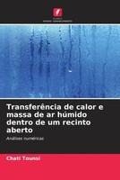 TransferêNcia De Calor E Massa De Ar HúMido Dentro De Um Recinto Aberto Tounsi