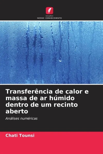 TransferêNcia De Calor E Massa De Ar HúMido Dentro De Um Recinto Aberto Tounsi-image
