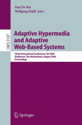 Adaptive Hypermedia and Adaptive Web-Based Systems Wolfgang Nejdl