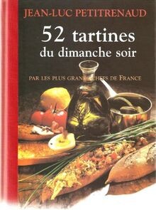 52 tartines du dimanche soir : Par les plus grands chefs... | Buch | Zustand gut