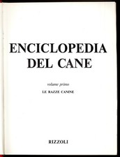 Enciclopedia del cane 1 Rizzoli 1970