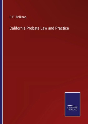 D. P. Belknap | California Probate Law and Practice | Taschenbuch | Englisch