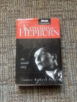 Katharine Hepburn : The Untold Story by James Robert Parish (2005, Hardcover)