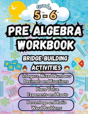 Summer Math Pre Algebra Workbook Grade 5-6 Bridge Building Activities Building