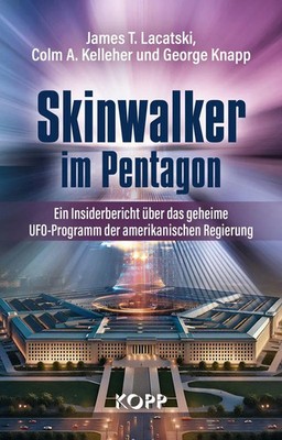 Skinwalker im Pentagon | James T. Lacatski (u. a.) | Buch | 287 S. | Deutsch