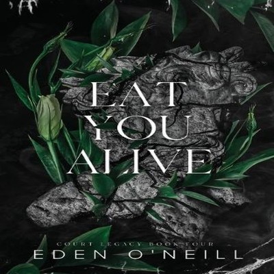 Eat You Alive Alternative Cover Edition Eden O'Neill Paperback Th