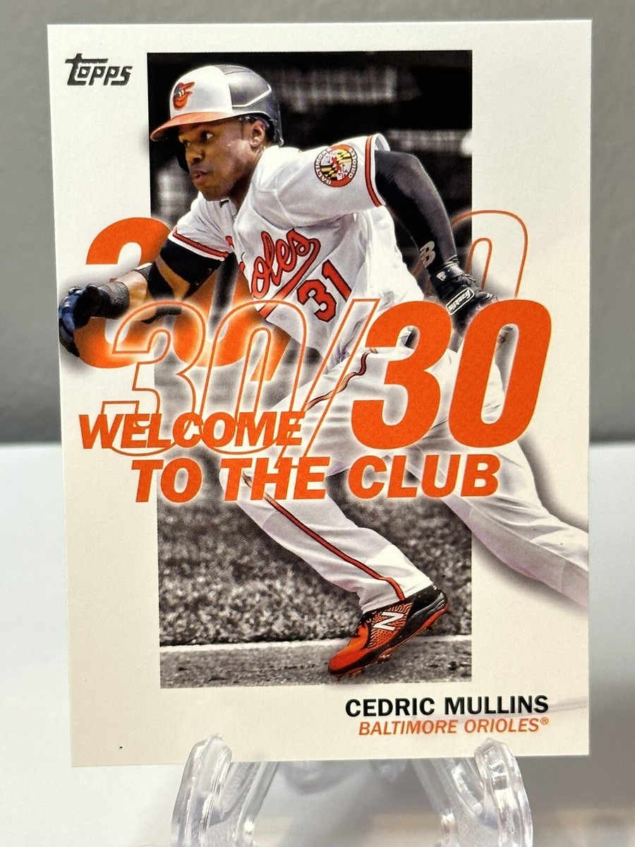 2023 Topps Series 1 CEDRIC MULLINS Welcome To The Club 30/30