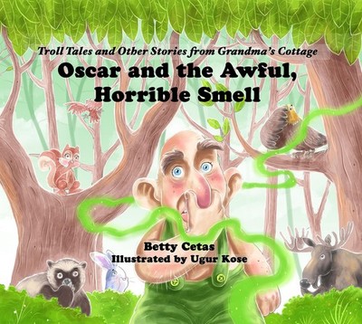 Oscar and the Awful, Horrible Smell (Troll Tales and Other Stories from Gran...