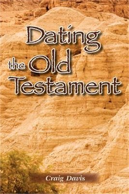 Dating the Old Testament (Paperback or Softback)