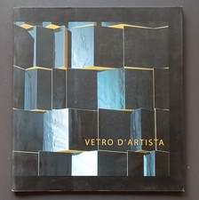 Vetro d'artista - Rosa Barovier Mentasti (2007)