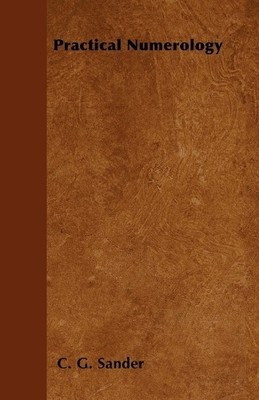 C. G. Sander Practical Numerology (Taschenbuch)