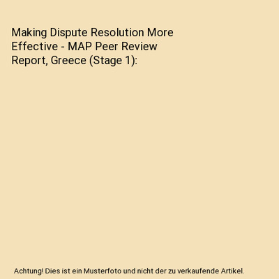Making Dispute Resolution More Effective - MAP Peer Review Report, Greece (Stage