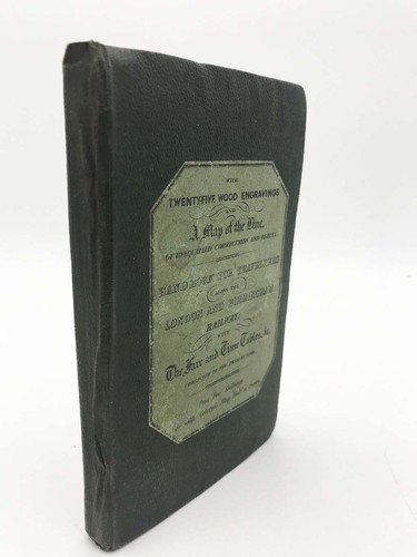 A Hand-Book For Travellers Along The London And Birmingham Railway; With The Far