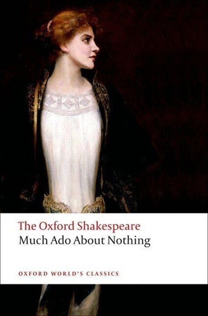 Thumbnail - The Oxford Shakespeare: Much Ado About Nothing | William Shakespeare |