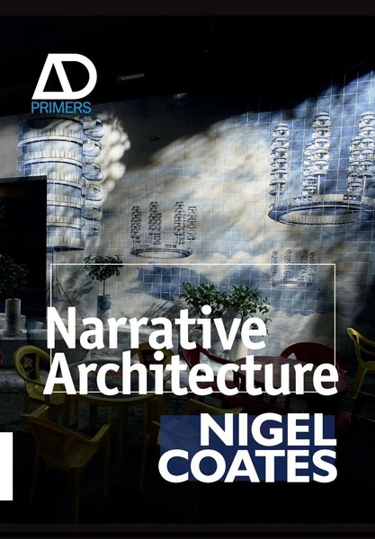 Narrative Architecture | Nigel Coates | Englisch | Taschenbuch | 2012-image