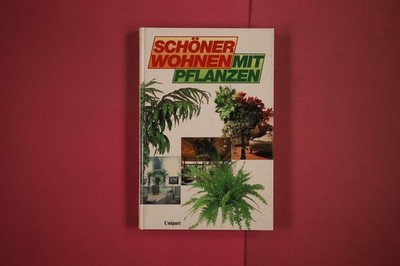 281735 John Brookes SCHÖNER WOHNEN MIT ZIMMERPFLANZEN Unipart-Verlag HC