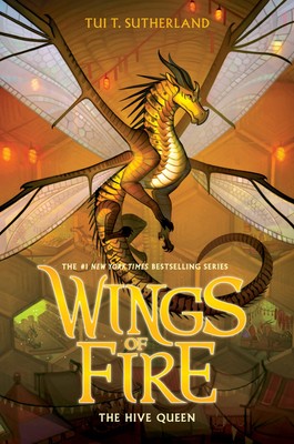 The Hive Queen (Wings of Fire) (12) - hardcover Sutherland, Tui T.