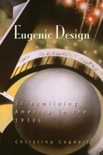 Christina Cogdell Eugenic Design (Paperback)