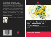 Joffrem Iragi Musobwa | AvaliaçãO Da Qualidade Dos Comprimidos De Cotrimoxazole