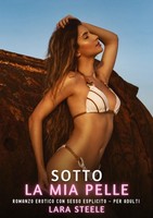 Sotto La Mia Pelle Lara Steele