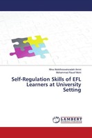 Self-Regulation Skills Of EFL Learners At University Setting Mina Abdolhosseinza