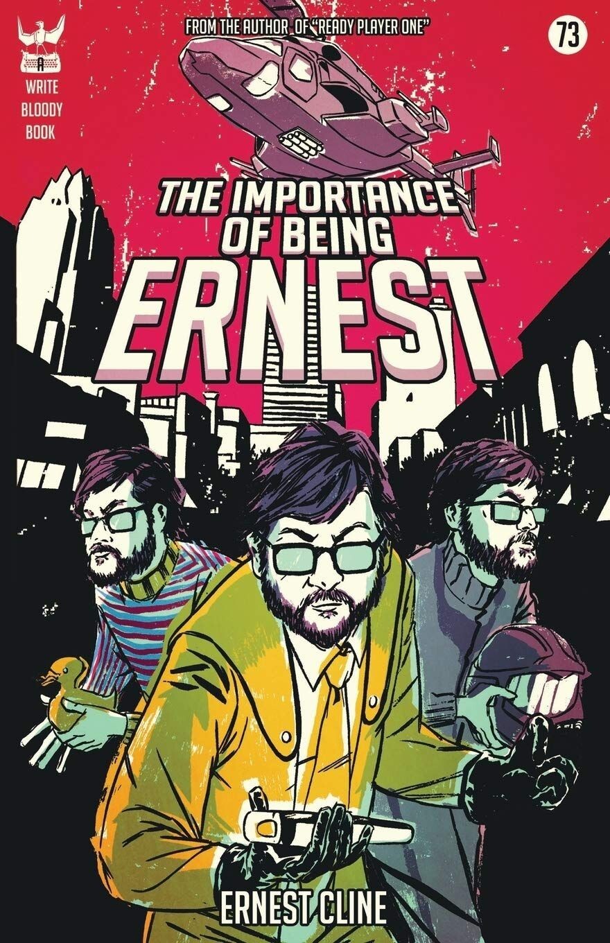 The Importance of Being Ernest - Ernest Cline (Paperback, 2013)