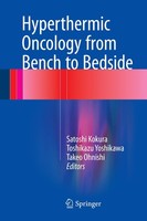 Hyperthermic Oncology From Bench To Bedside Satoshi Kokura