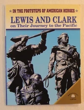 Lewis And Clark on Their Journey to the Pacific World Almanac Library