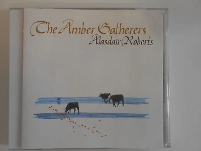 ALASDAIR ROBERTS : THE AMBER GATHERERS - [ CD ALBUM ]   - Photo 1/2