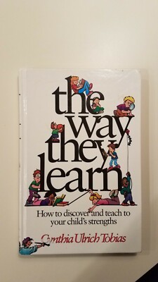THE WAY THEY LEARN ~ SIGNED by Cynthia Ulrich Tobias 1994 hc ~ FIRST EDITION 1st