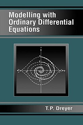 Modelling with Ordinary Differential Equations Paperback T. P. Dr
