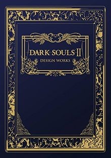 Dark Souls II (Design Works) von From Software | Buch | Zustand sehr gut