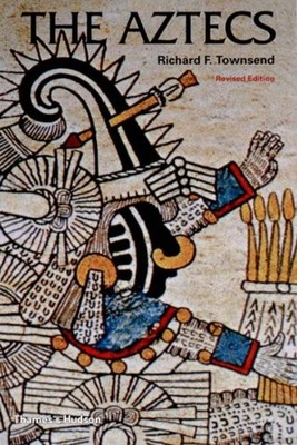 The Aztecs: (revised ed) (Ancient P..., Richard F. Town