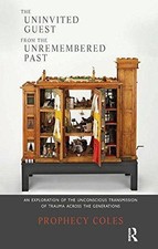 The Uninvited Guest from the Unremembered Pas...