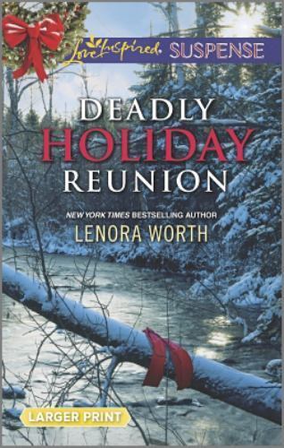 Deadly Holiday Reunion by Lenora Worth 2014 Mass Market Thriller