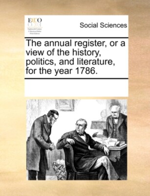 Multiple Contributor - annual register or a view of the history poli - X555z