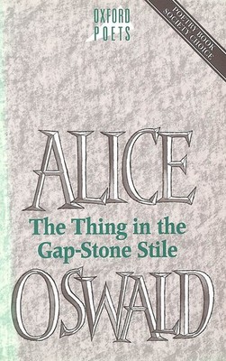The Thing in the Gap-stone Stile by Oswald, Alice