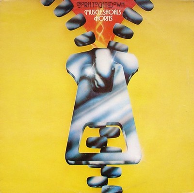 Muscle Shoals Horns - Born To Get Down, LP, (Vinyl)