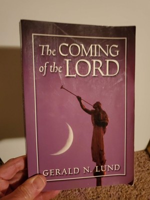 The Coming of the Lord - paperback Gerald N. Lund
