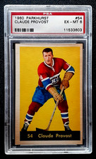 CLAUDE PROVOST 1960-61 PARKHURST 60-61 #54 PSA 6           98909